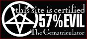 This site is certified 57% EVIL by the Gematriculator