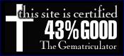 This site is certified 43% GOOD by the Gematriculator